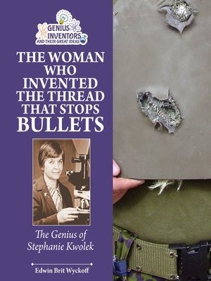 cover image of The Woman Who Invented the Thread that Stops Bullets